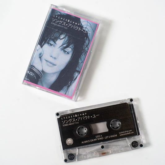 LYCHEE CAMP - SONGS ABOUT YOU (AUDIO CASSETTE)